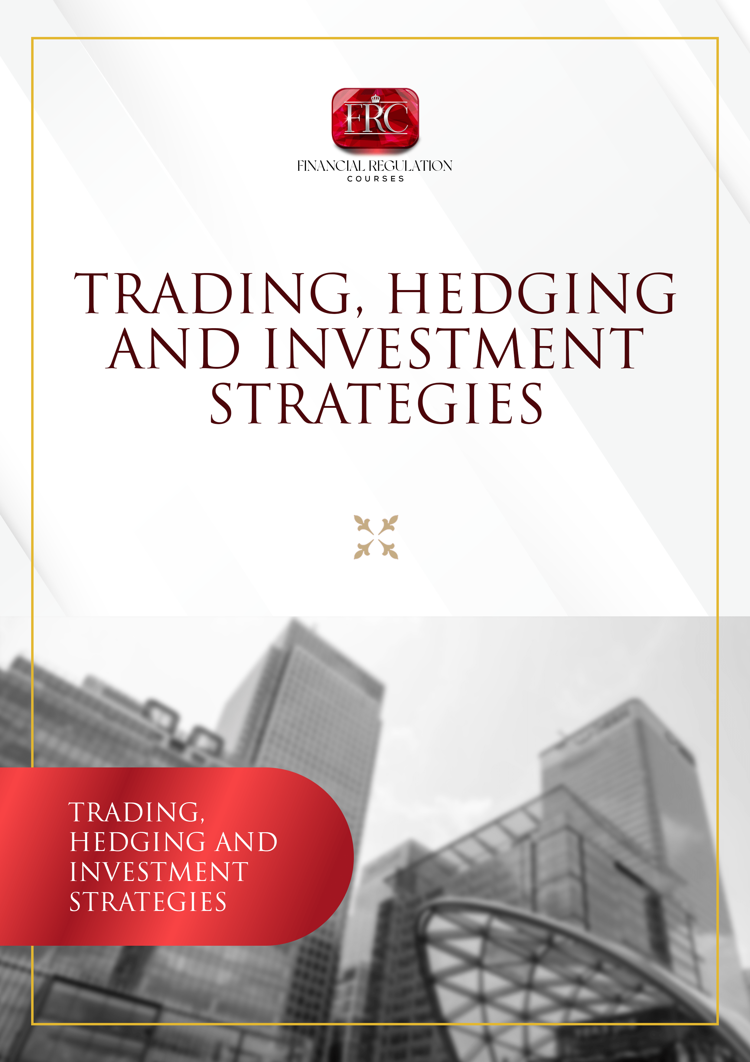 Trading, Hedging and Investment Strategies